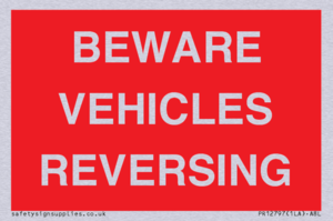 BEWARE VEHICLES REVERSING